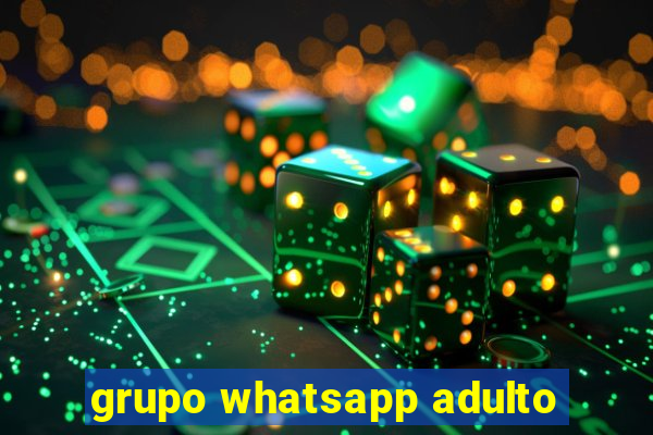 grupo whatsapp adulto